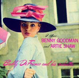 Buddy Defranco – I Hear Benny Goodman & Artie Shaw (2CD)
