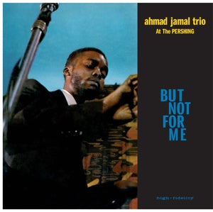 Ahmad Jamal Trio – But Not For Me / Live At the Pershing Lounge 1958 vinyl