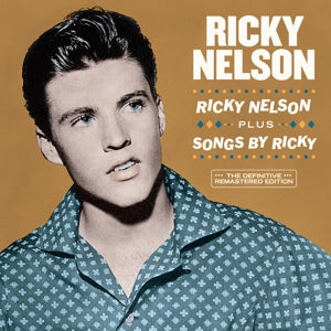 Ricky Nelson – Ricky Nelson + Songs By Ricky (1 CD)