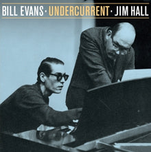 Bill Evans, Jim Hall – Undercurrent - the Stereo & Mono Versions cd