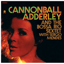 Adderley, Cannonball & Sergio Mendes – And the Bossa Rio Sextet vinyl