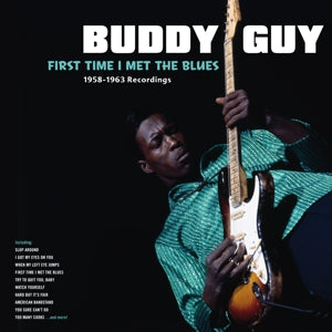 Buddy Guy – First Time I Met the Blues (1-LP-Vinyl)