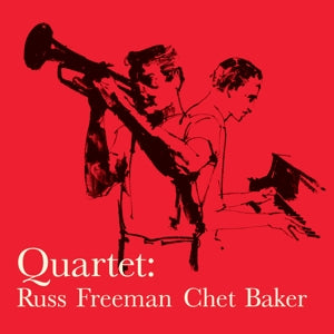 CHET BAKER – Quartet: Russ Freeman - Chet Baker (1LP Vinyl)