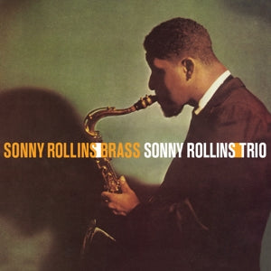 Rollins, Sonny – Brass/ Trio vinyl
