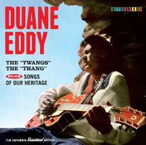 Duane Eddy – Twangs the Thang/Songs of Our Heritage (1CD)