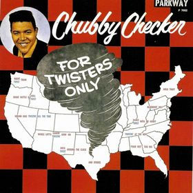 CHUBBY CHECKER – For Twisters Only (1LP Vinyl)