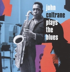 John Coltrane – Plays the Blues (2CD)