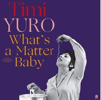 Yuro, Timi – What's a Matter Baby vinyl