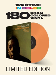 John Coltrane Quartet – Ballads (1LP, Coloured Vinyl, Waxtime In Color)