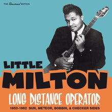 Little Milton – Long Distance Operator 1953-1962 Sun, Meteor, Bobbin.. cd