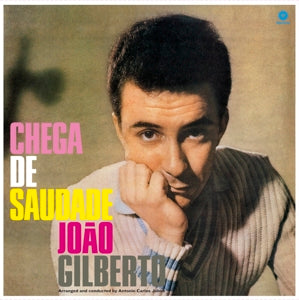 Joao Gilberto – Chega De Saudade (1LP, Coloured Vinyl, Waxtime)