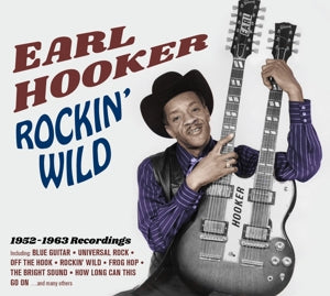 Hooker, Earl – Rockin' Wild 1952-1963 Recordings cd