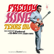 King, Freddie – Texas Oil-the Complete Federal & El-Bee Sides, 1956-1962 cd