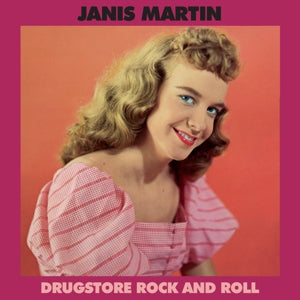 Janis (Rosie Flores Presents) Martin – Drugstore Rock and Roll (1LP Vinyl)