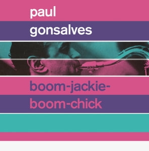 Paul Gonsalves – Boom-Jackie-Boom-Chick/ Gettin' Together (1 CD)
