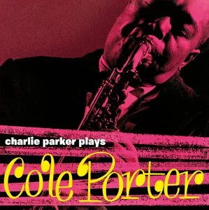 Parker, Charlie – Plays Cole Porter vinyl