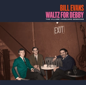 Bill Evans – Waltz For Debby – The Village Vanguard Sessions (1 CD)