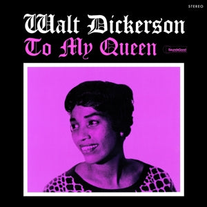 Walt Dickerson – To My Queen (1LP Vinyl)