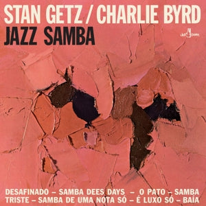 Getz, Stan & Charlie Byrd – Jazz Samba vinyl