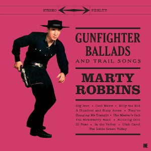 Robbins, Marty – Gunfighter Ballads and Trail Songs vinyl