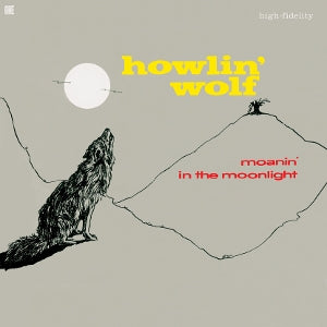 Howlin' Wolf – Moanin' In the Moonlight (1LP Vinyl, Number One Essentials)