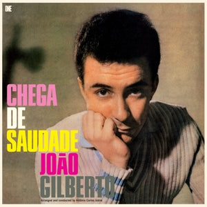 Gilberto, Joao – Chega De Saudade vinyl