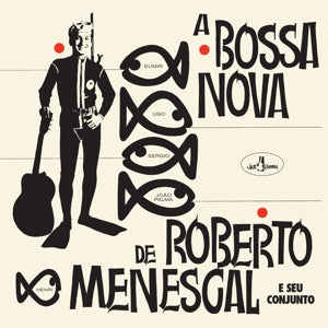Menescal, Roberto – A Bossa Nova De Roberto Menescal vinyl