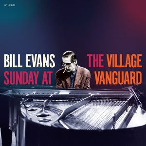 BILL EVANS – Sunday At the Village Vanguard (1LP, farbiges Vinyl)