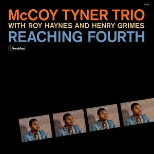 Tyner, McCoy & Roy Haynes & Henry Grimes – Reaching Fourth (1LP Vinyl)