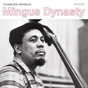 Charles Mingus – Mingus Dynasty – The Complete Sessions (1 CD)