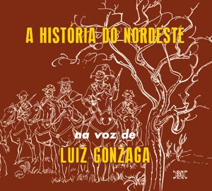 Luiz Gonzaga – A Historia Do Nordeste/O Nordeste Na Voz De/Lua (1CD)