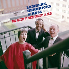 Lambert, Hendricks & Ross – Hottest New Group In Jazz vinyl