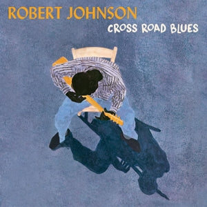 Johnson, Robert – Cross Road Blues vinyl