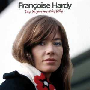 Francoise Hardy – Tous Les Garcons Et Les Filles (1LP Vinyle)