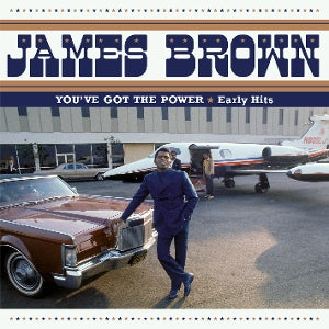 James Brown – You've Got the Power - Early Hits (1CD)