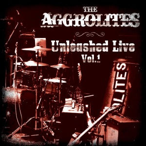 Aggrolites – Unleashed Live, Vol. 1 (Reissue 2025) (2LP Vinyl)