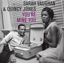 Vaughan, Sarah & Quincy Jones – You're Mine You vinyl
