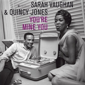 Sarah Vaughan & Quincy Jones – You're Mine You (1LP Vinyl)