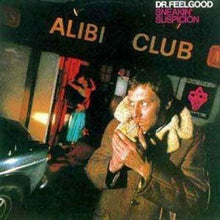 Dr. Feelgood – Sneakin' Suspicion vinyl