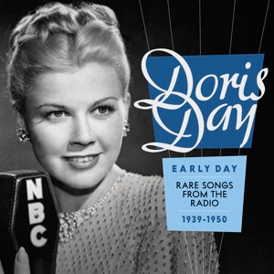 Doris Day – Early Day:Seltene Songs aus der Radiozeit 1939-1950 (1 CD)