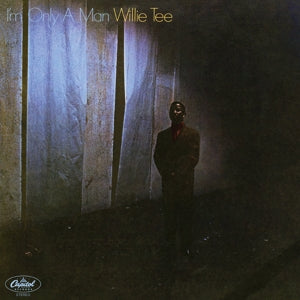 Tee, Willie – I'm Only a Man (1LP, Coloured Vinyl)
