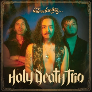 Holy Death Trio – Introducing... (1CD)