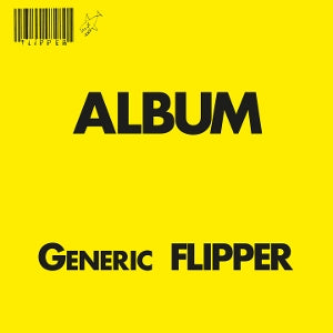 Flipper – Generic Flipper vinyl