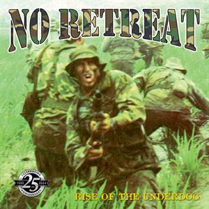 No Retreat – Rise of the Underdog (Quarter Century Warfare Edition) (1LP Vinyl)