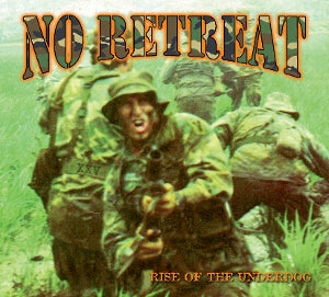 No Retreat – Rise of the Underdog (Quarter Century Warfare Edition) (1CD)