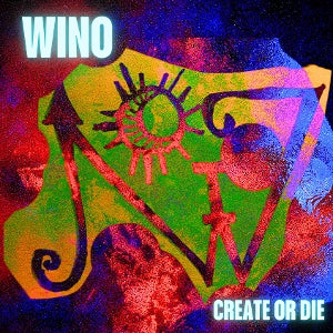 Wino – Create or Die cd