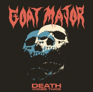Goat Major – Death Comes Twice (1LP, Coloured Vinyl)