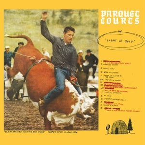 Parquet Courts – Light Up Gold/Tally All the Things That You Broke (1CD)