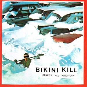 Bikini Kill – Reject All American (1CD)