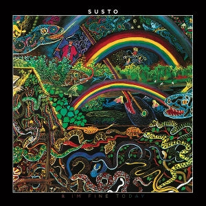 Susto – & I'm Fine Today (1LP Vinyl)